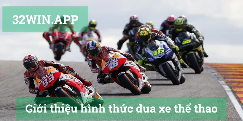 Giới thiệu hình thức đua xe thể thao