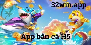 app bắn cá h5